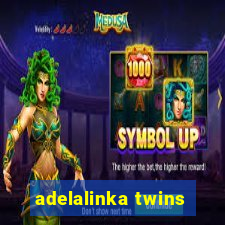 adelalinka twins